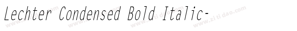 Lechter Condensed Bold Italic字体转换
